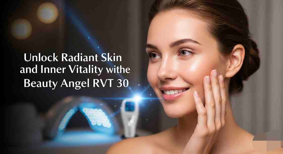 Unlock Radiant Skin and Inner Vitality with the Beauty Angel RVT 30 1 beauty angel rvt 30