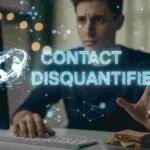 What Does "Contact Disquantified" Really Mean? Understanding a Modern Digital Dilemma 3 contact disquantified