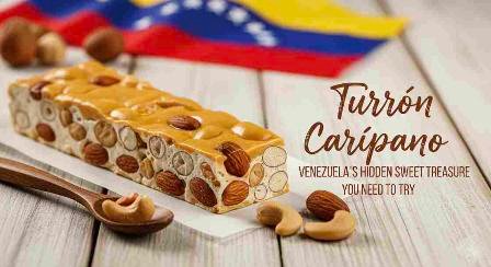 Turrón Carúpano: Venezuela’s Hidden Sweet Treasure You Need to Try 9 turrón carúpano