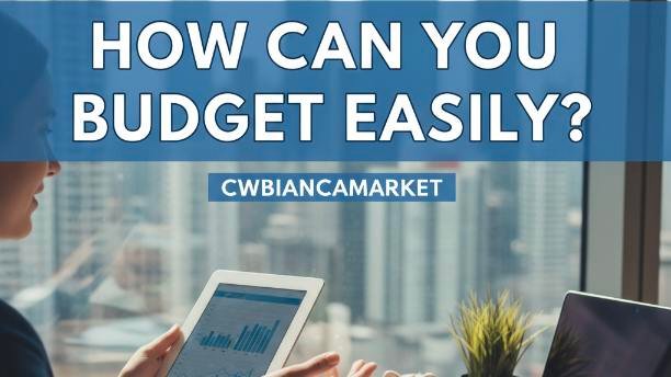 How Can You Budget Easily CWBiancaMarket: The Ultimate Guide to Smart, Stress-Free Money Management 1 how can you budget easily cwbiancamarket